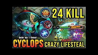 24 Kills!! Cyclops Crazy Lifesteal with Brutal Damage - Build Top 1 Global Cyclops ~ MLBB