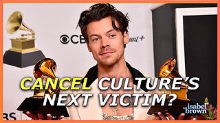Is Harry Styles Cancel Culture's Next Victim? | Isabel Brown