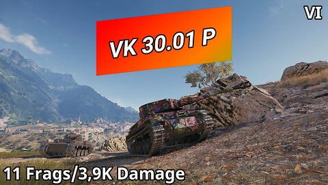 VK 30.01 (P) (11 Frags/3,9K Damage) | World of Tanks