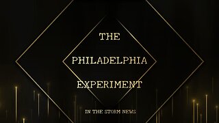 In The Storm News presents: The Philadelphia Experiment - Part One 2/18