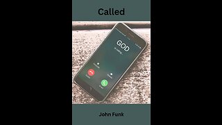 Called, written by John Funk