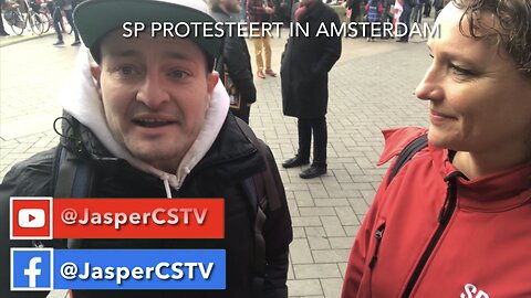 Volksprotest SP in Amsterdam - Energie Crisis - Meer overlapping als Nexit en echte democratie -CSTV