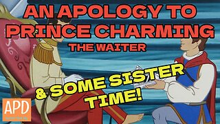 An Apology To Prince Charming The Waiter & Some Sister Time!