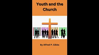 Youth and the Church, by Alfred P Gibbs