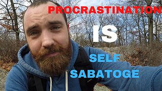 DEFEAT Self Sabotage And Procrastination By Doing THIS!
