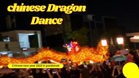 Chinese Dragon Dance (chinese new year 2023 pontianak)