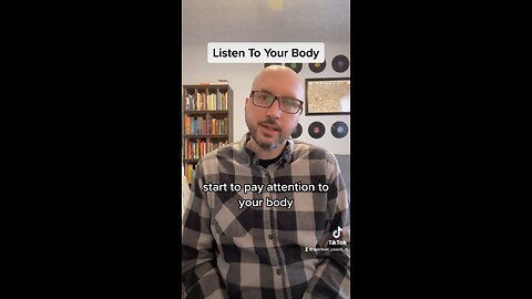 Listen To Your Body