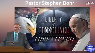 Thesis, Antithesis, Synthesis (4/9) Liberty of Conscience Threatened-Pastor Stephen Bohr