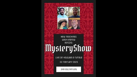 New Teachings /w Andrew Bartzis - The Mystery Show (live on 2/02/23)