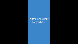 Name One Other Deity | Part 2