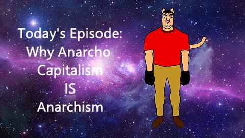 Why Anarchocapitalism is Anarchism