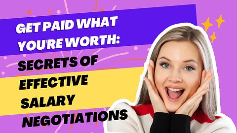 Get Paid What You're Worth: Secrets of Effective Salary Negotiations