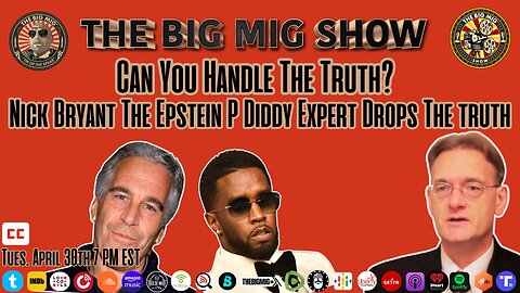 CAN YOU HANDLE THE TRUTH? NICK BRYANT THE EPSTEIN P DIDDY EXPERT DROPS THE TRUTH |EP271