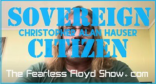 CHRIS HAUSER: SOVEREIGN CITIZEN - Part 2 of 2