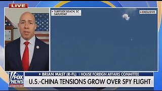 Rep Brian Mast: Chinese Spy Balloon Would Have Made Great Target Practice For Americans