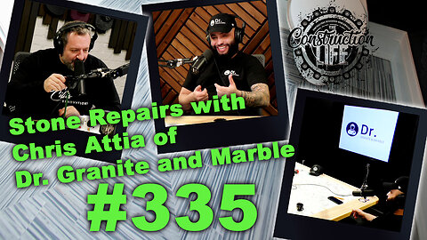 #335 Stone Repairs with Chris Attia of Dr. Granite and Marble