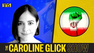 The Revolution in Iran will Succeed | The Caroline Glick Show