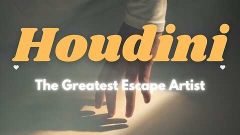 Houdini: The Astonishing Life of the World's Greatest Escape Artist!