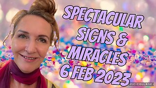 SPECTACULAR SIGNS & MIRACLES/ prophetic word/6 Feb 2023