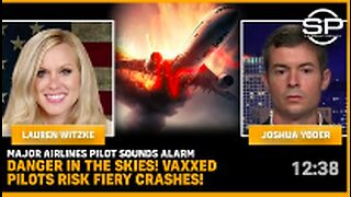 Major Airlines Pilot SOUNDS ALARM Danger In The Skies! VAXXED PILOTS RISK FIERY CRASHES!