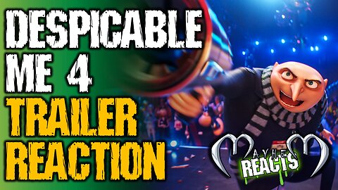 DESPICABLE ME 4 REACTION - Despicable Me 4 | Official Trailer