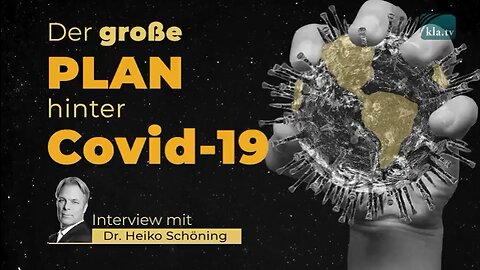 Dr. Heiko Schöning - Der große Plan hinter Covid-19