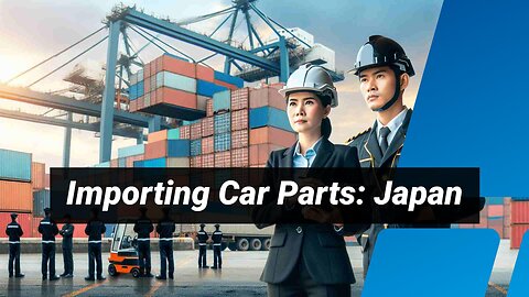 Importing Parts and Regulatory Insights