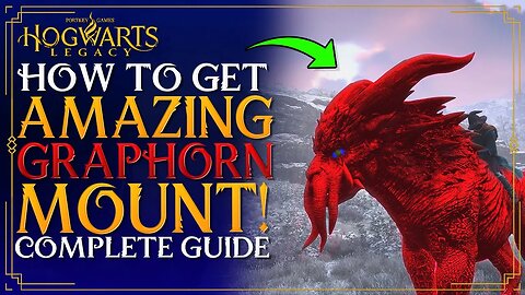 Hogwarts Legacy - The GRAPHORN Beast - How To Tame & Catch Graphorns Guide