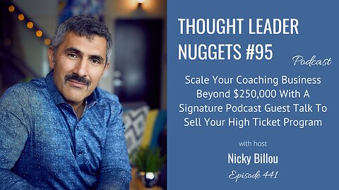 TTLR EP441: TL Nuggets #95 - Scale Your Business Beyond $250,000 With A Signature Podcast Guest Talk