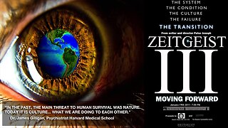 Zeitgeist III : Moving Forward (2011) - How Humanity Set The Stage For Its Own Extinction