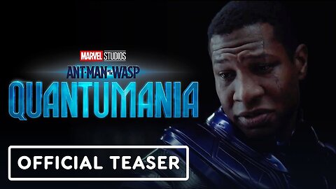 Ant-Man and The Wasp: Quantumania - Official Teaser Trailer