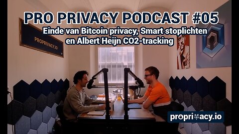 Pro Privacy Podcast #05 – Einde van Bitcoin privacy, Smart stoplichten en Albert Heijn CO2-tracking