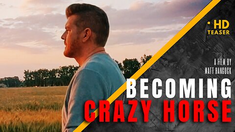 BECOMING CRAZY HORSE - Teaser 2