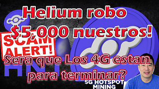 Helium robo $5,000 nuestros! Sera que Los 4G estan para terminar?