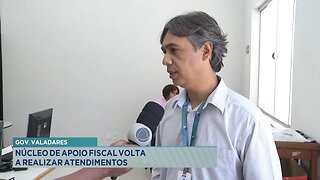 Gov. Valadares: Núcleo de Apoio Fiscal volta a Realizar Atendimentos.