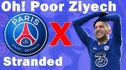 Hakim Ziyech Loan To PSG Collapses, Chelsea Transfer News, Chelsea News Today #chelseanews