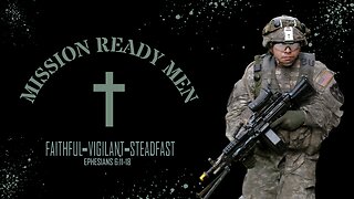 Episode 1: Mission Ready Men