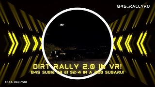 DiRT RALLY 2.0 845 SUBIE C3 E1 S2-4 in VR