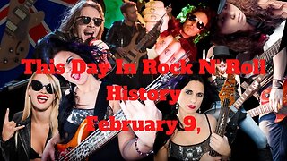 What a day in Rock N' Roll History : February 9,