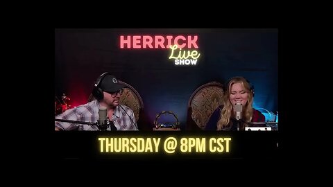 Herrick Live Show! This Thursday at 8PM CST
