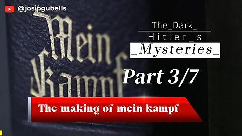 The_Dark_Hitler_s_Mysteries-Part 3/7 The making of Mein Kampf #Nazi #ww2 #Hitler