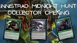 Innistrad Midnight Hunt | MTG Collector Pack Opening #Gaming #MagicTheGathering #MTG #packopening