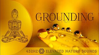 Grounding with The Tone Of The Earth 432Hz Pure Tone HQ Sound of Birds Singing by a Creek Relaxation