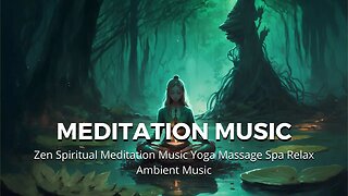 Zen Spiritual Meditation Music Yoga Massage Spa Relax Ambient Music