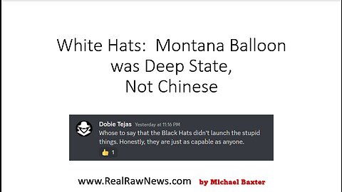 White Hats: Montana Balloon was Deep State, Not Chinese.