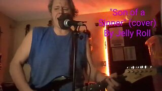 "Son of a Sinner" by Jelly Roll (acoustic cover)