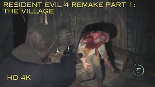 Resident Evil 4 Remake Part 1: the village #residentevil