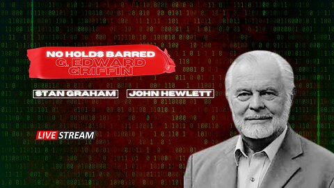 5-1-24: No Holds Barred with G. Edward Griffin