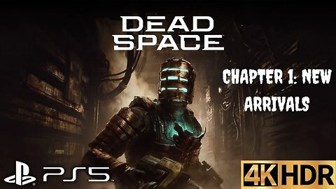 Dead Space Remake Gameplay Walkthrough | Chapter 1: New Arrivals | PS5 | 4K (No Commentary Gaming)