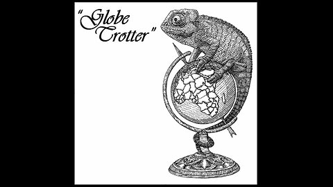 "Globe Trotter"